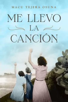 me llevo la cancion-macu tejera osuna-9788401389580