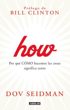 how por que como hacemos las cosas significa todo-dov seidman-9788403013780