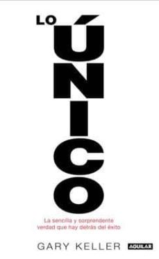 lo unico-gary keller-9788403015180