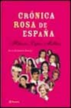 cronica rosa de españa: de la collares a la rociito-9788408037880