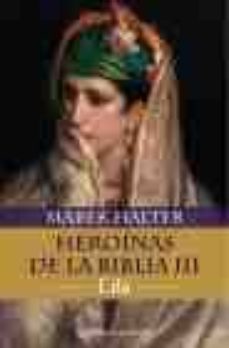 lila. heroinas de la biblia iii-9788408053880