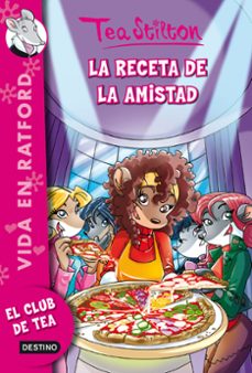 vida en ratford 15. la receta de la amistad (tea stilton)-9788408136880
