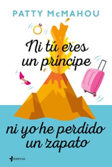ni tu eres un principe ni yo he perdido un zapato-patty mcmahou-9788408214380
