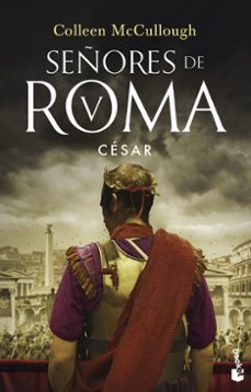 cesar (señores de roma v)-colleen mccullough-9788408253280