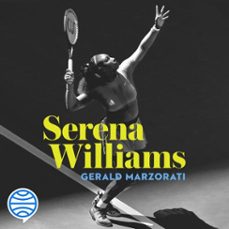 serena williams (audiolibro)-gerald marzorati-9788408259480