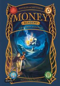 money academy 3. money academy y el ladron silencioso-natalia de santiago-9788408295280
