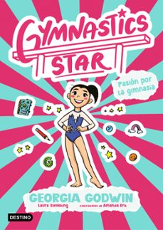 gymnastics star 1. pasion por la gimnasia-georgia godwin-9788408313380