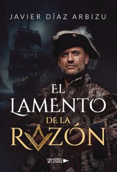 el lamento de la razon-javier diaz arbizu-9788410003880