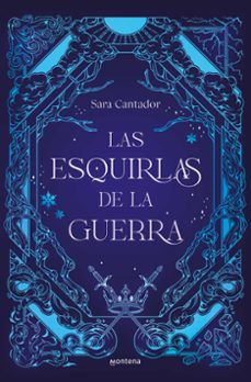 las esquirlas de la guerra-sara cantador-9788410050280