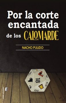 por la corte encantada de los calomarde-nacho pulido-9788410051980