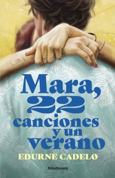 mara, 22 canciones y un verano-9788410140080