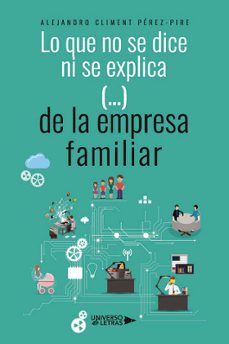lo que no se dice ni se explica (...) de la empresa familiar-alejandro climent perez pire-9788410265080