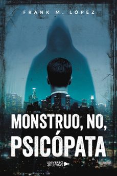 monstruo, no, psicopata-frank m. lopez-9788410276680