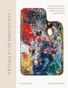 los colores de la pintura-alexandra loske-9788410380080