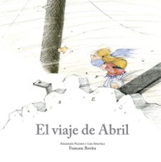 el viaje de abril-annamaria piccione-9788410406780