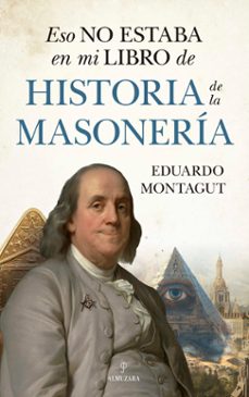 eso no estaba en mi libro de historia de la masoneria-9788410521780