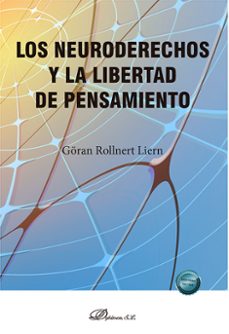los neuroderechos y la libertad de pensamiento-goran rollnert liern-9788410705180