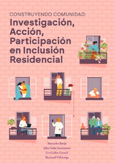 construyendo comunidad: investigacion, accion, participacion en inclusion residencial. (ebook)-mercedes; galán botija-9788410706880