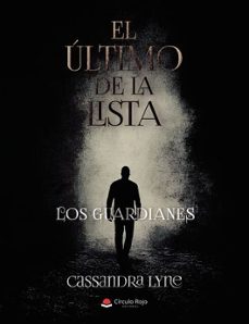 el ultimo de la lista. los guardianes-cassandra lyne-9788410734180