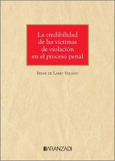 la credibilidad de las victimas de violacion en el proceso penal-irene de lamo velado-9788410789180