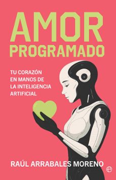 amor programado-raul arrabales-9788410941380