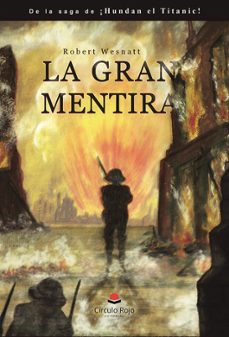 la gran mentira-robert wesnatt-9788410971080