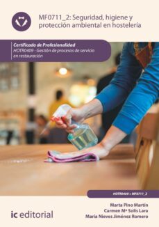seguridad e higiene y proteccion ambiental en hosteleria. hotr0409 (ebook)-maría nieves jiménez romero-marta pino martín-carmen maría solís lara-9788411032780