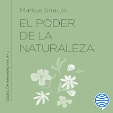 el poder de la naturaleza (audiolibro)-dr. markus strauss-9788411190480