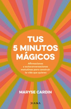 tus 5 minutos mágicos-maryse cardin-9788411191180