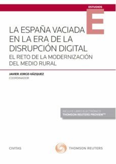 civitas: la españa vaciada en la era de la disrupcion digital (papel + e-book)-javier jorge vazquez-9788411255080
