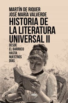 historia de la literatura universal ii. desde el barroco hasta nuestros dias-martin de riquer-9788411322980