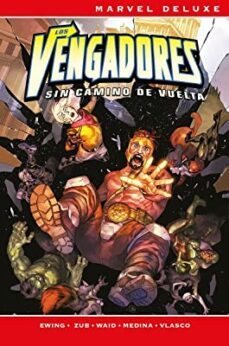 los vengadores: sin camino de vuelta (marvel now! deluxe)-9788411505680