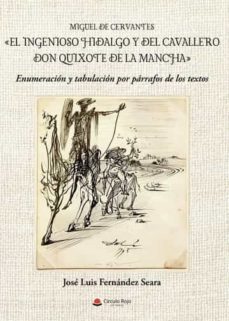 el ingenioso hidalgo y del cavallero don quijote de la mancha-jose luis fernandez seara-9788411551380
