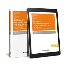 estudios de derecho publico y ciencia politica. in memorian al profesor santiago rosado pacheco-pablo chico de la camara-9788411626880