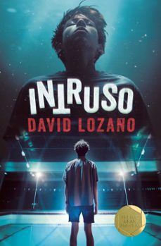 intruso  (premio gran angular 2024)-david lozano-9788411826280
