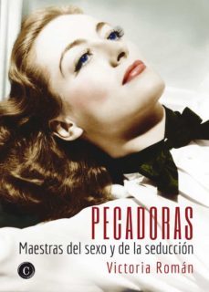 pecadoras: maestras del sexo y de la seduccion-victoria roman-9788412001280