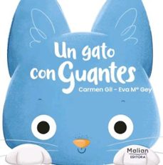 un gato con guantes-carmen gil-eva mª gey-9788412013580