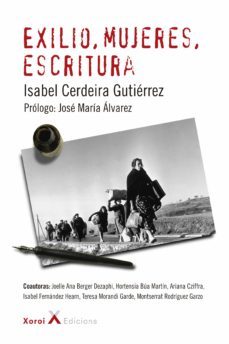 exilio, mujeres, escritura (ebook)-isabel cerdeira gutierrez-joelle ana bergere dezaphi-hortensia bua martin-9788412016680