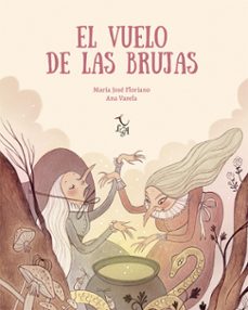el vuelo de las brujas-maria jose floriano novoa-9788412074680