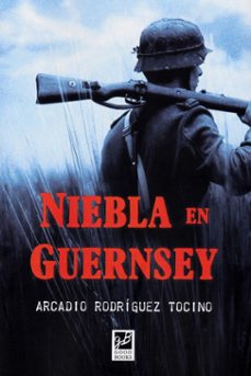 niebla en guernsey-arcadio rodriguez tocino-9788412204780