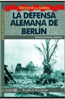 la defensa alemana de berlin-willemar wilhelm-9788412234480