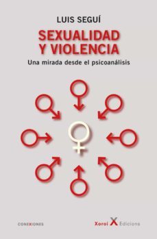 sexualidad y violencia (ebook)-luis segui-9788412469080