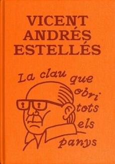 la clau que obri tots els panys-vicent andres estelles-9788412499780