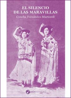el silencio de las maravillas-concha fernandez martorell-9788412593280