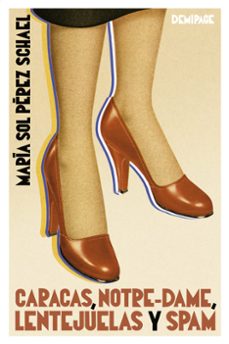 caracas, notre-dame, lentejuelas y spam-maria sol perez schael-9788412606980