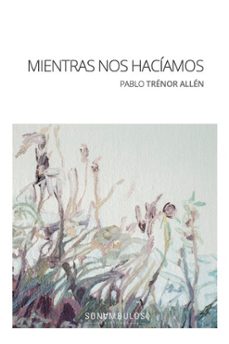 mientras nos haciamos-9788412623680