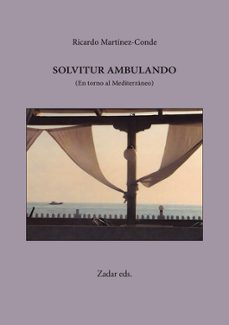 solvitur ambulando-ricardo martinez-conde-9788412657180