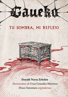 gaueko - tu sombra, mi reflejo-donald navas zeledon-9788412777680