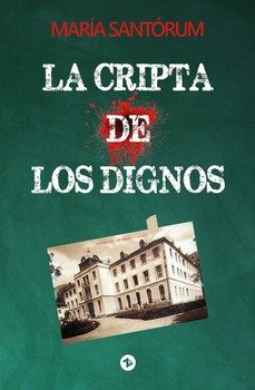 la cripta de los dignos-maria santorum-9788412835380