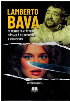 lamberto bava. mi mundo fantastico mas alla de demonios y princes as.-9788412844580